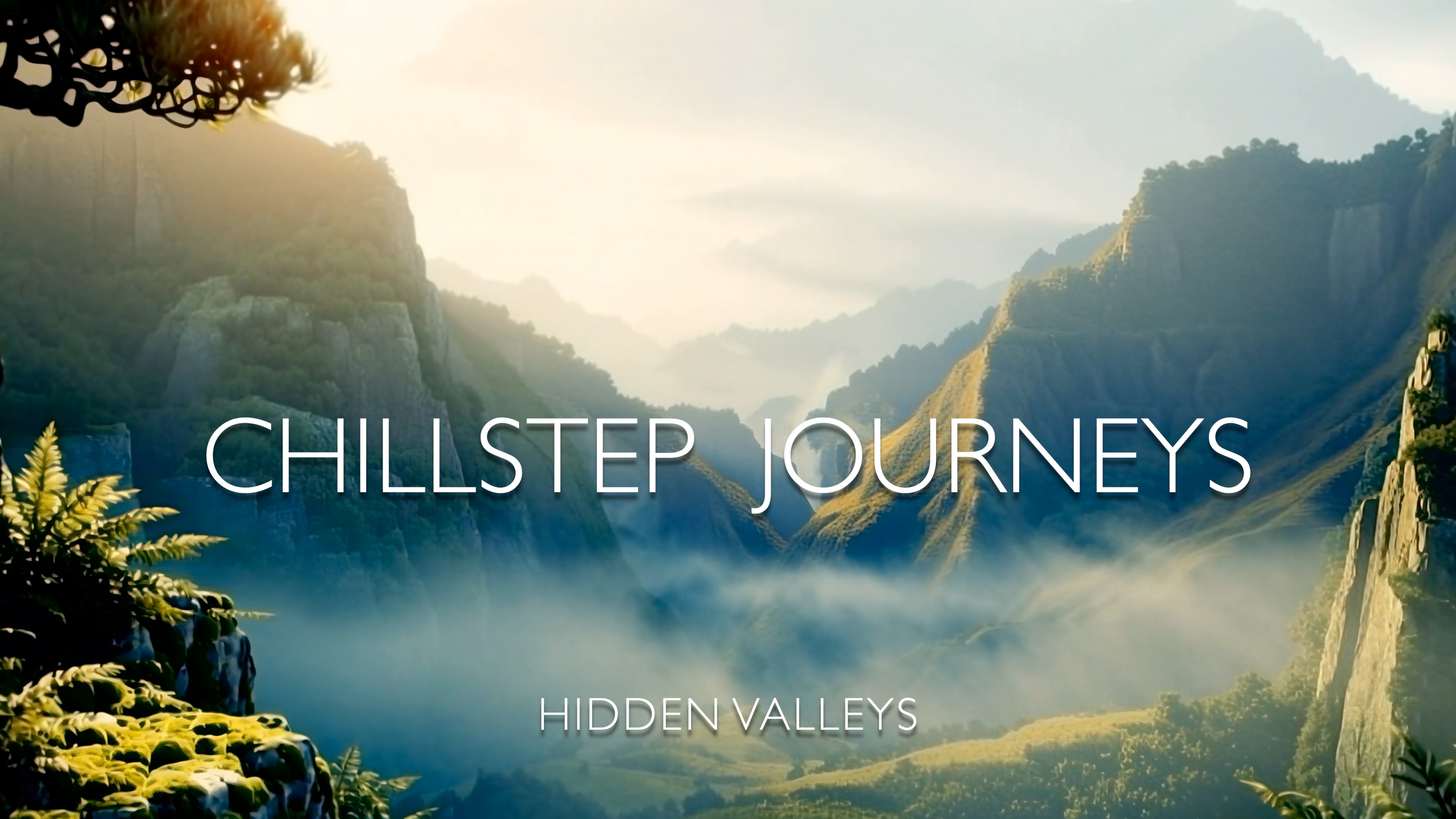 Chillstep Journey 3 Hidden Valleys Video Thumbnail